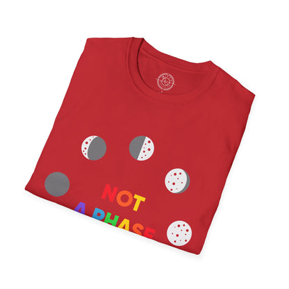 Not a phase - T-Shirt