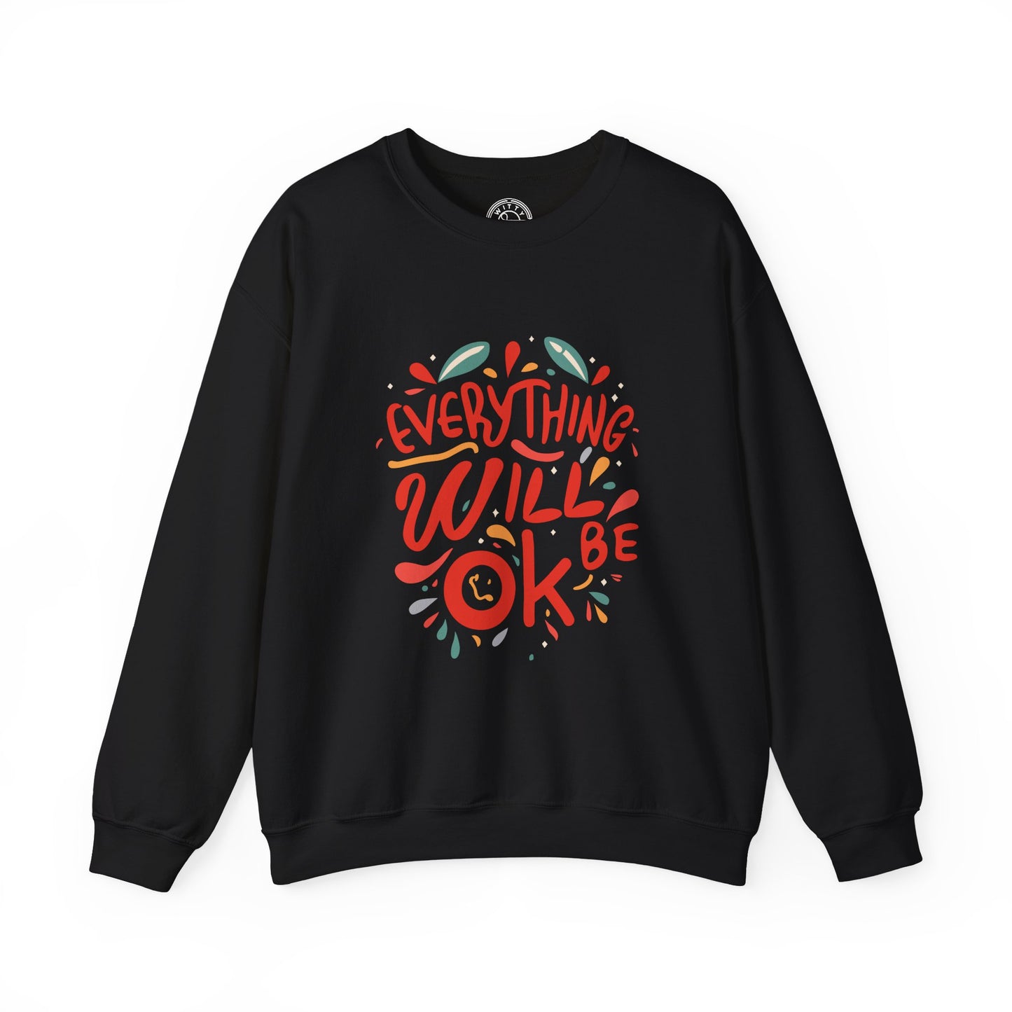 Everything will be OK - Sweatshirt