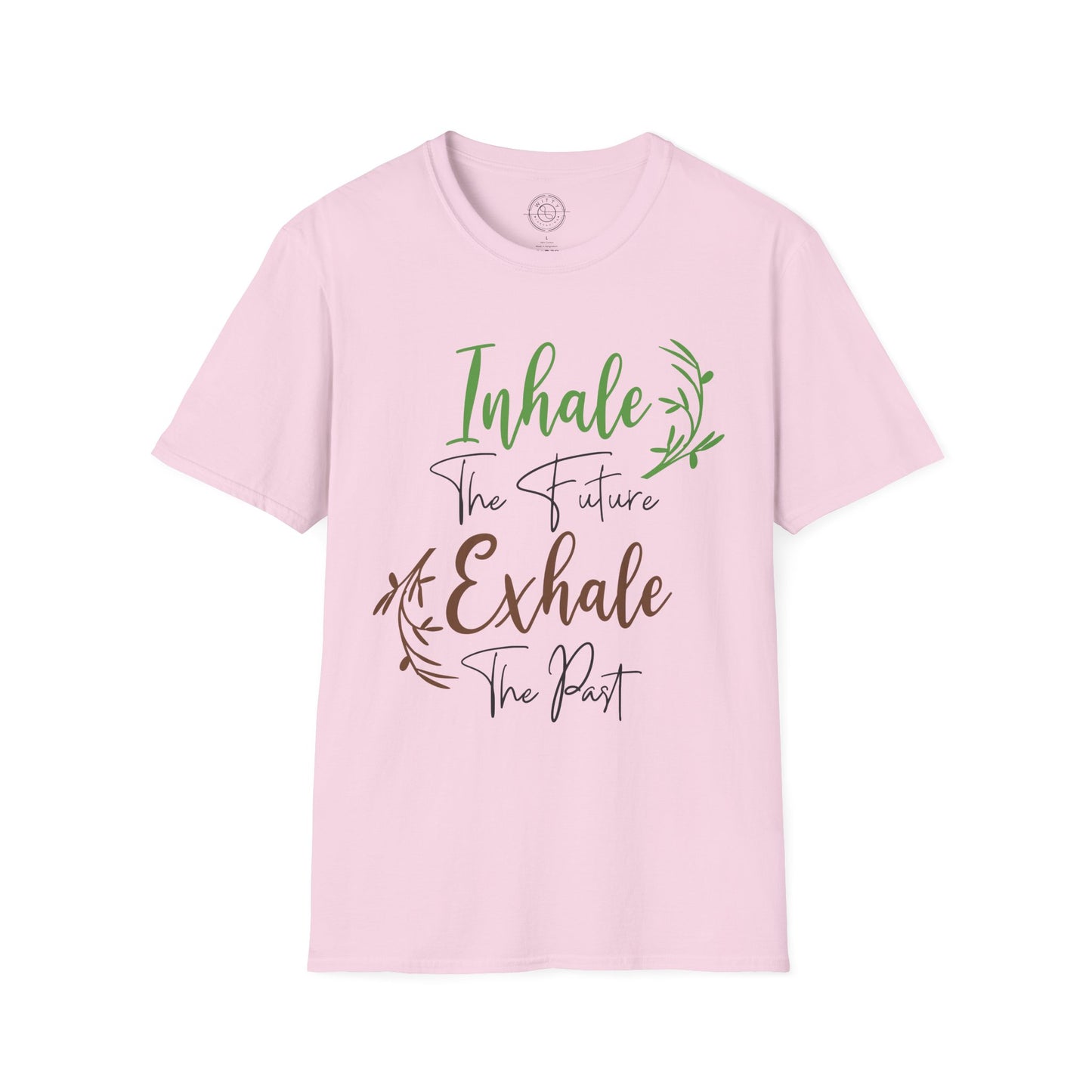 Inhale the Future Exhale the Past - T-Shirt