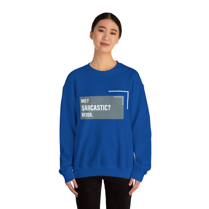 Never Sarcastic - Sweatshirt
