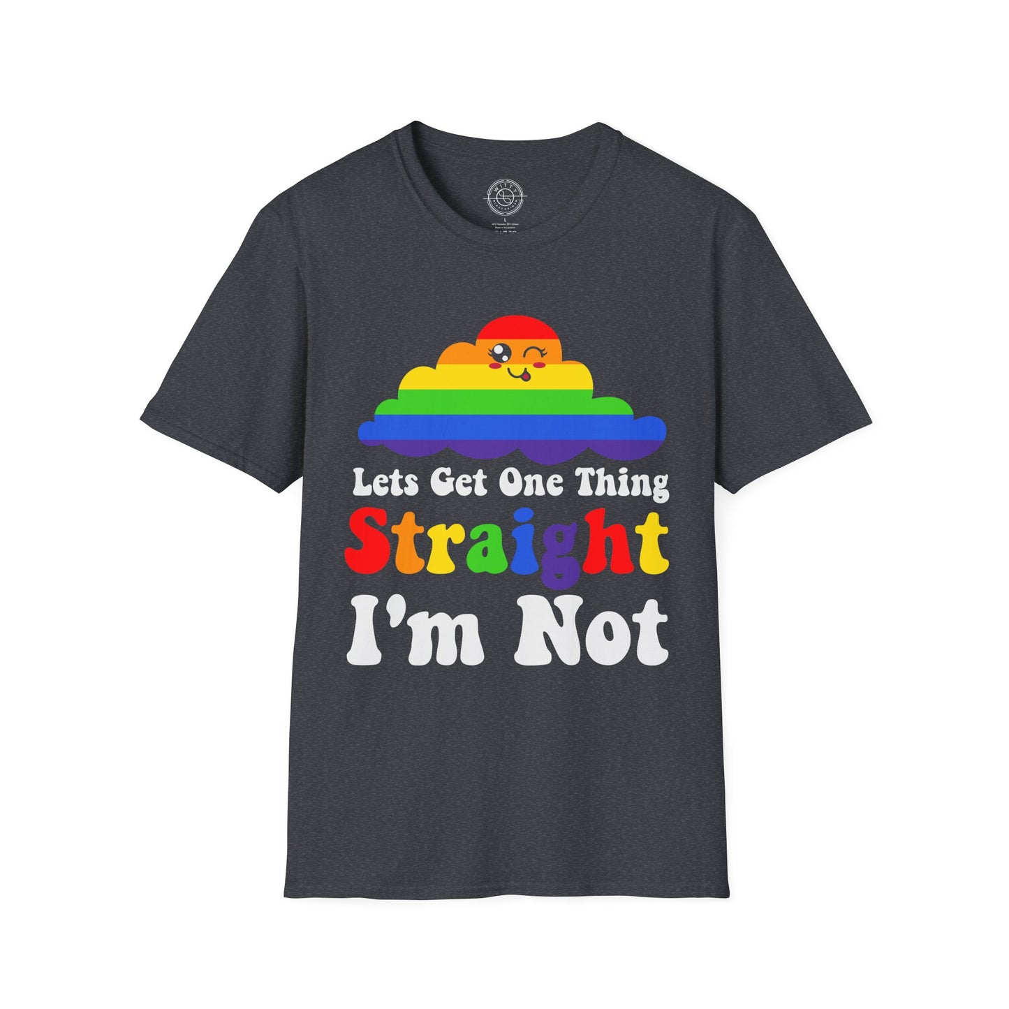 I'm not straight - T-Shirt