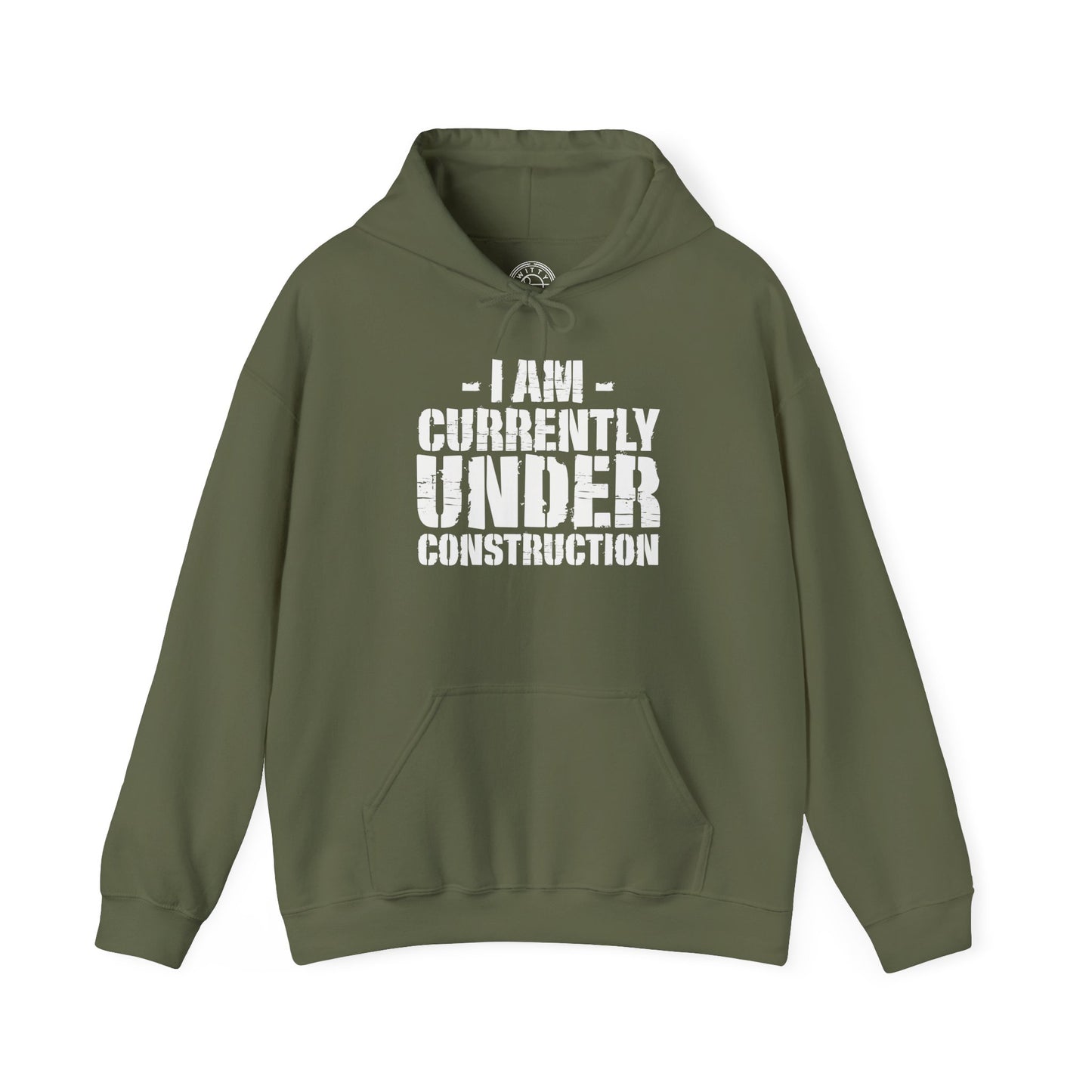 I'm Currently Under Construction -  Hoodie