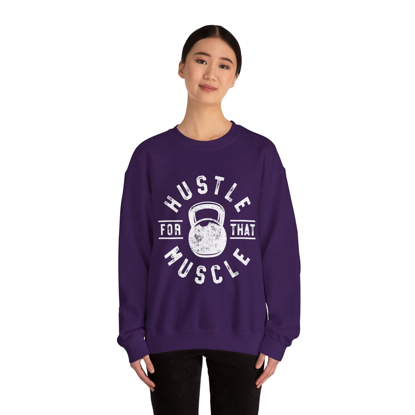 Hustle For That Muscle - Sweatshirt