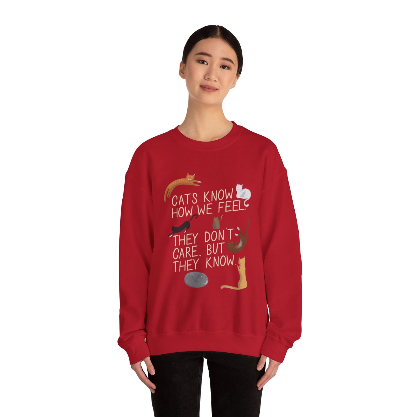 Cats Know How We Feel - Sweatshirt