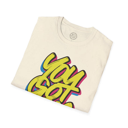 You Got This - T-Shirt