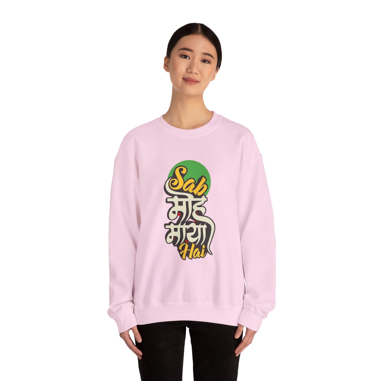 Sab Moh Maya Hai - Sweatshirt