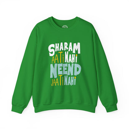 Sharam Ati Nahi Neend Jati Nahi - Sweatshirt