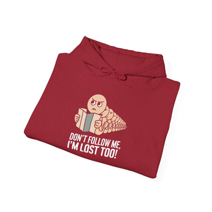 I'm Lost too -  Hoodie