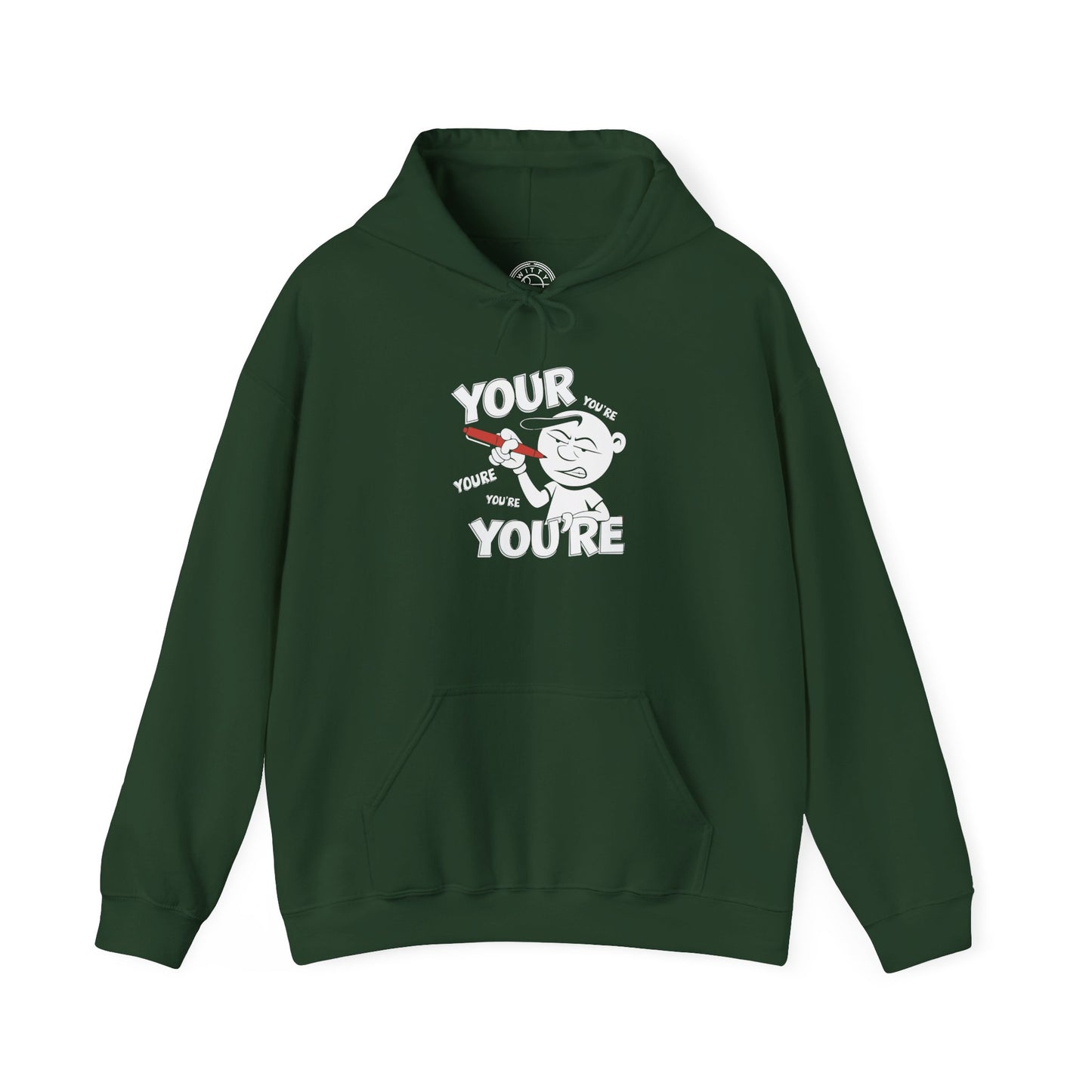 You're Vs Your -  Hoodie