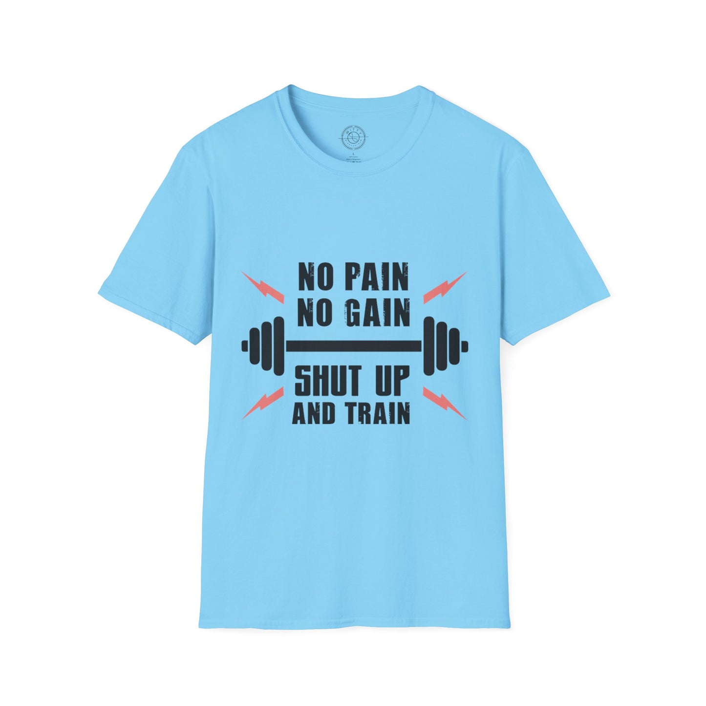 Shut Up and TRAIN- T-Shirt