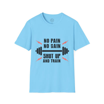 Shut Up and TRAIN- T-Shirt