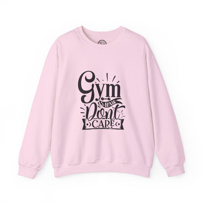 Gym Hair Don't Care - Sweatshirt