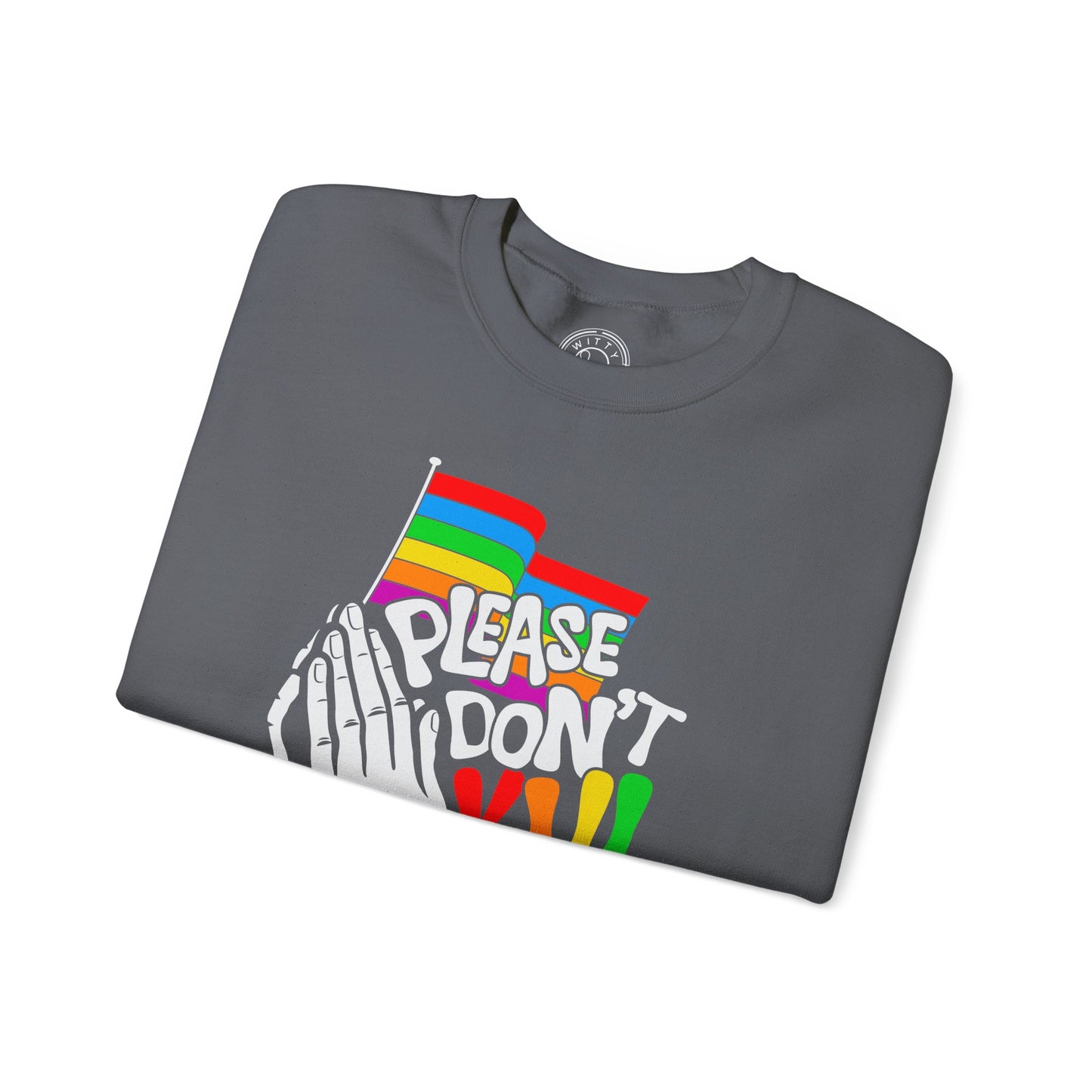 Please Don't Kill My Vibe - Sweatshirt