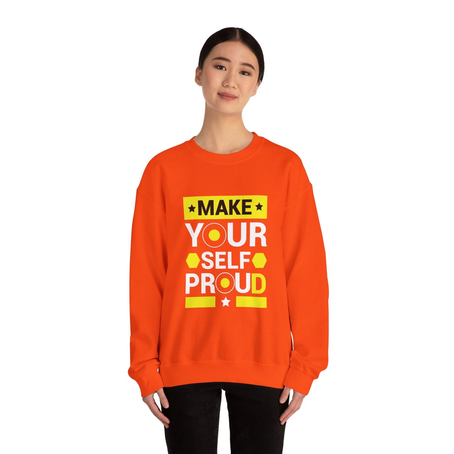 Make Yourself Proud - Sweatshirt