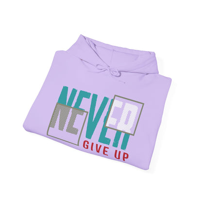 Never Give Up - Hoodie
