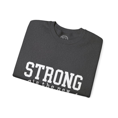 Strong is the new BEAUTIFUL - Sweatshirt