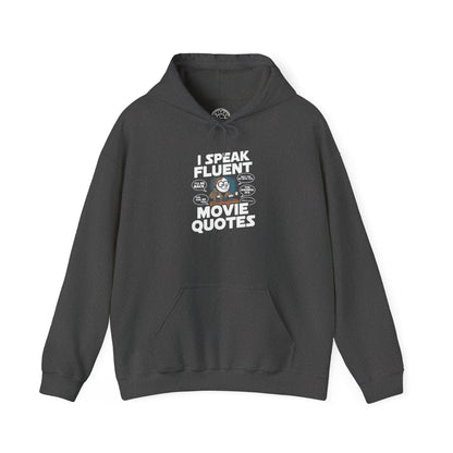 I Speak Fluent Movie Quotes -  Hoodie