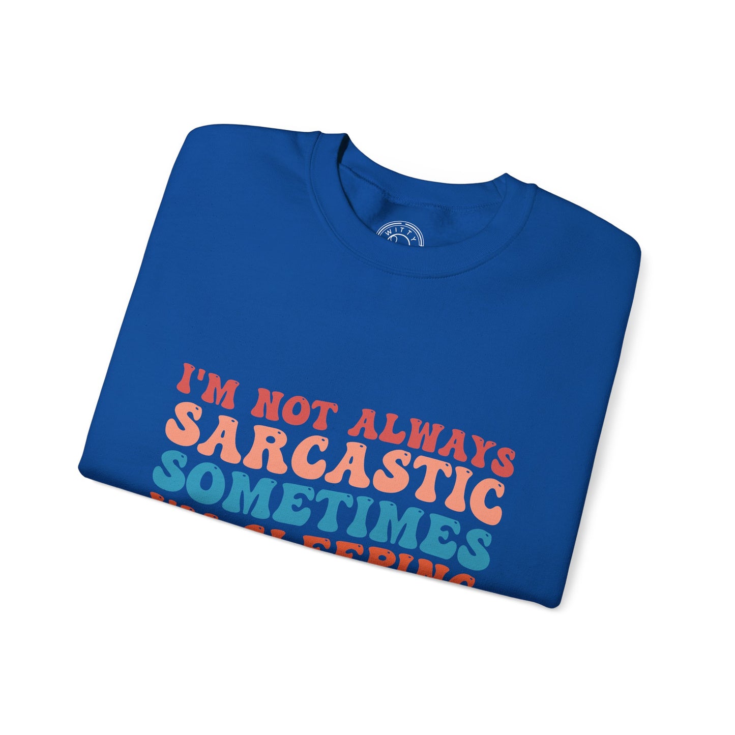Sometimes I'm Sleeping - Sweatshirt