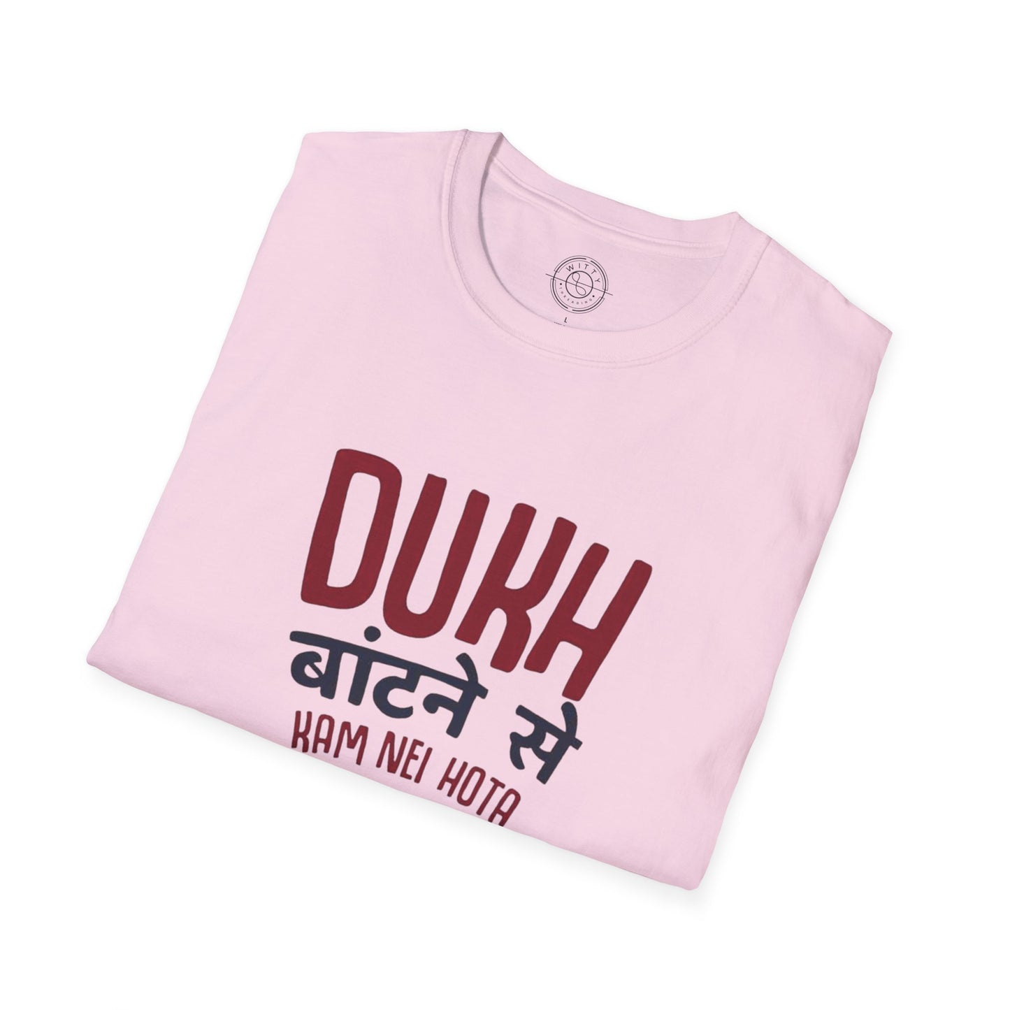 Dukh Batne Se - T-Shirt