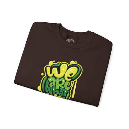 We're What We Think - Sweatshirt