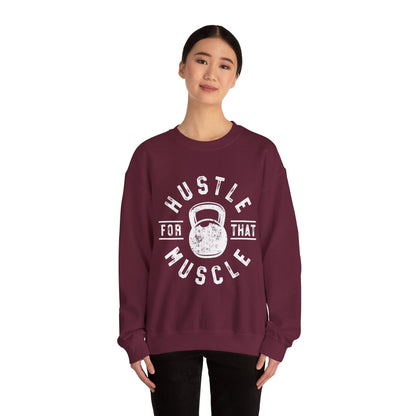 Hustle For That Muscle - Sweatshirt