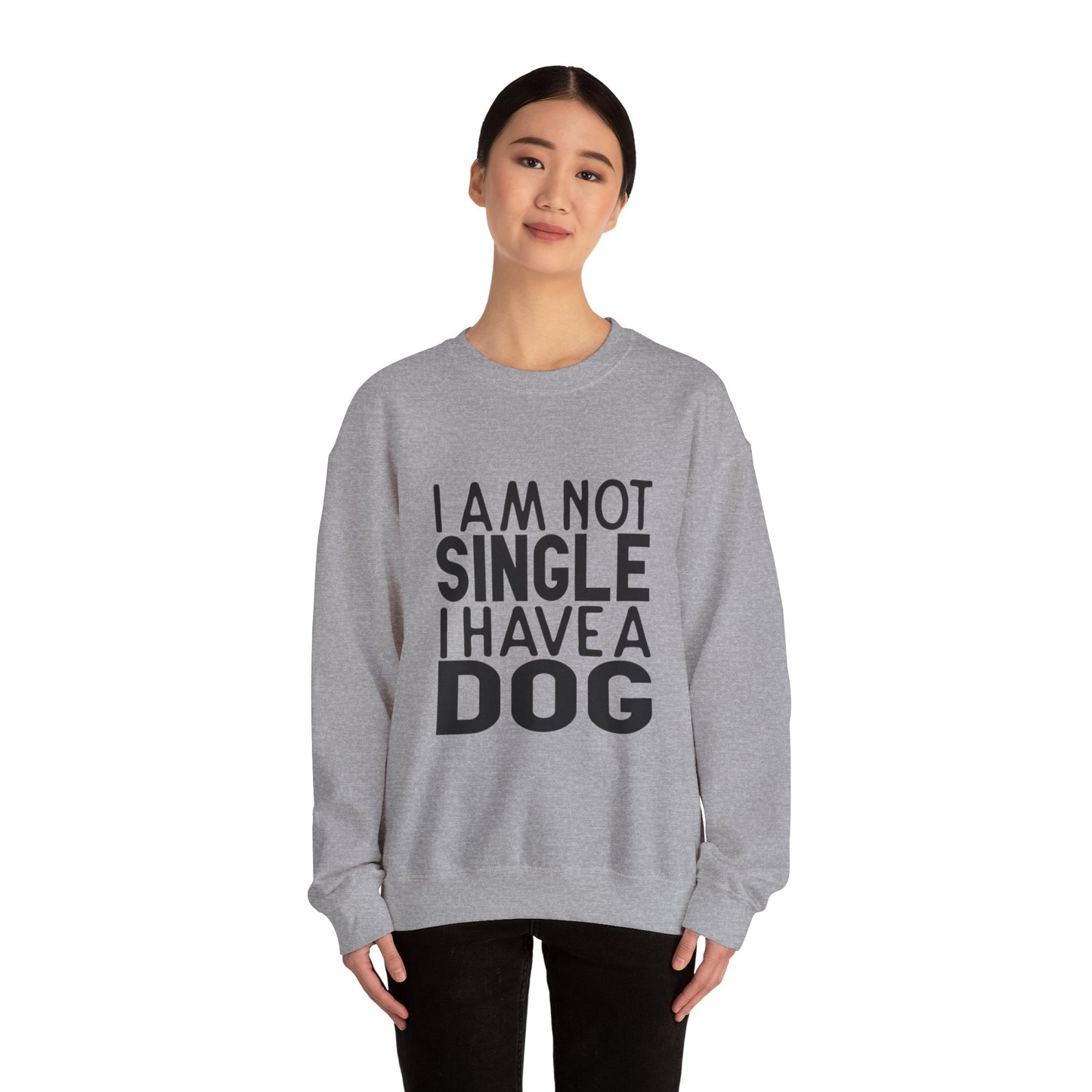 I'm not single I've a DOG - Sweatshirt