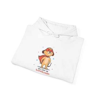 You can be a Superhero - Hoodie