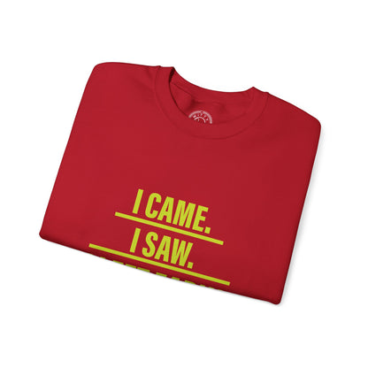 I came I saw I left early - Sweatshirt