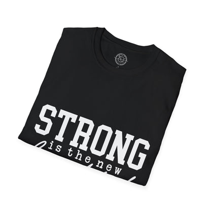 Strong is the new BEAUTIFUL - T-Shirt
