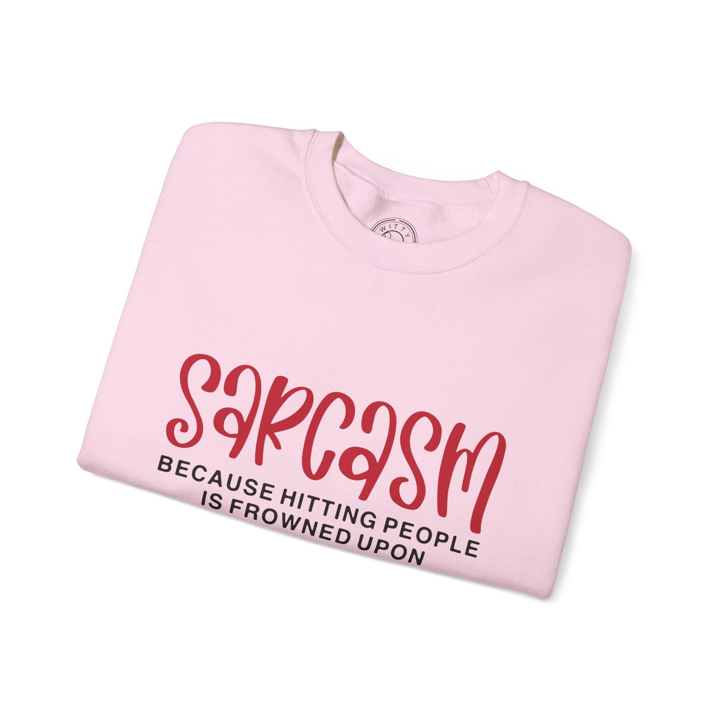 Sarcasm - Sweatshirt