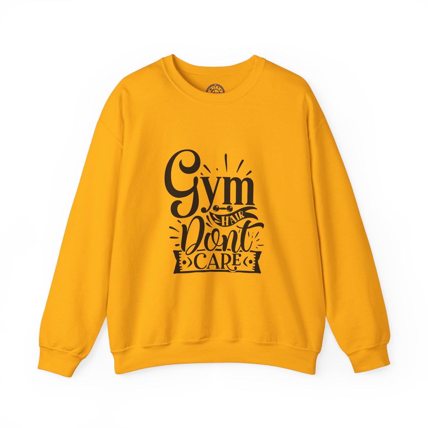 Gym Hair Don't Care - Sweatshirt