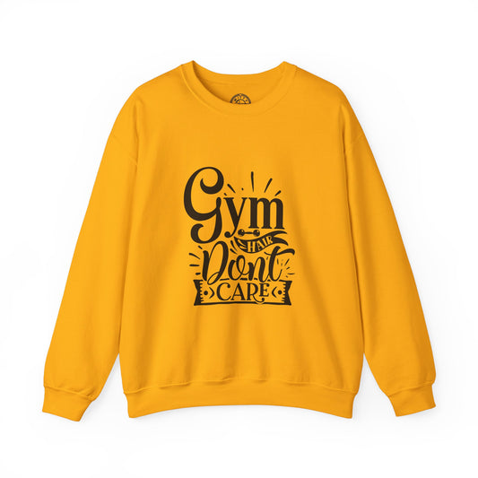 Gym Hair Don't Care - Sweatshirt