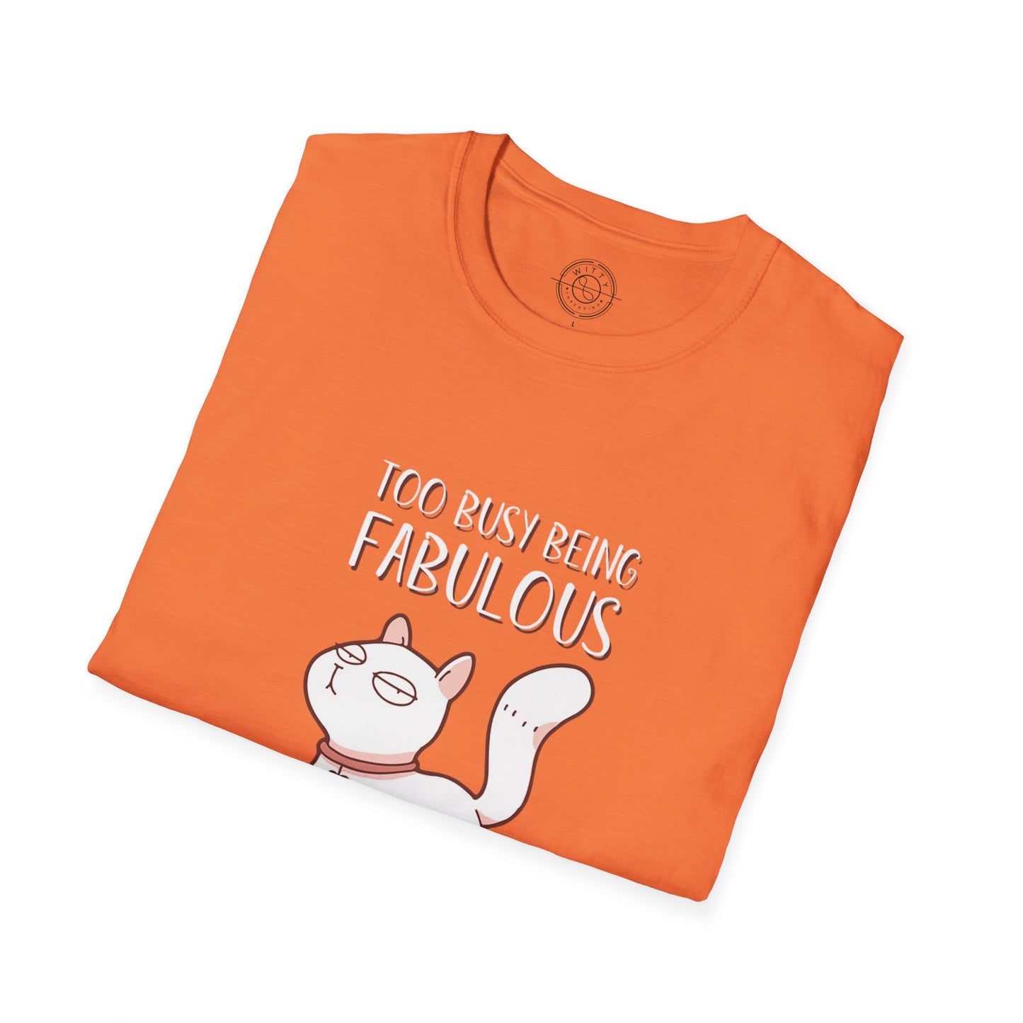 Being Fabulous - T-Shirt