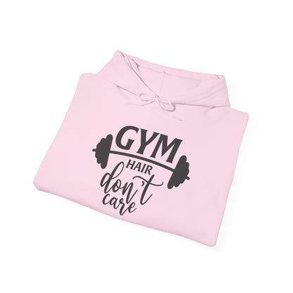 Gym Hair Don't Care - Hoodie