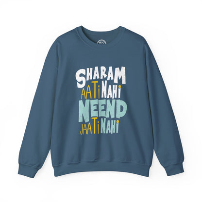 Sharam Ati Nahi Neend Jati Nahi - Sweatshirt