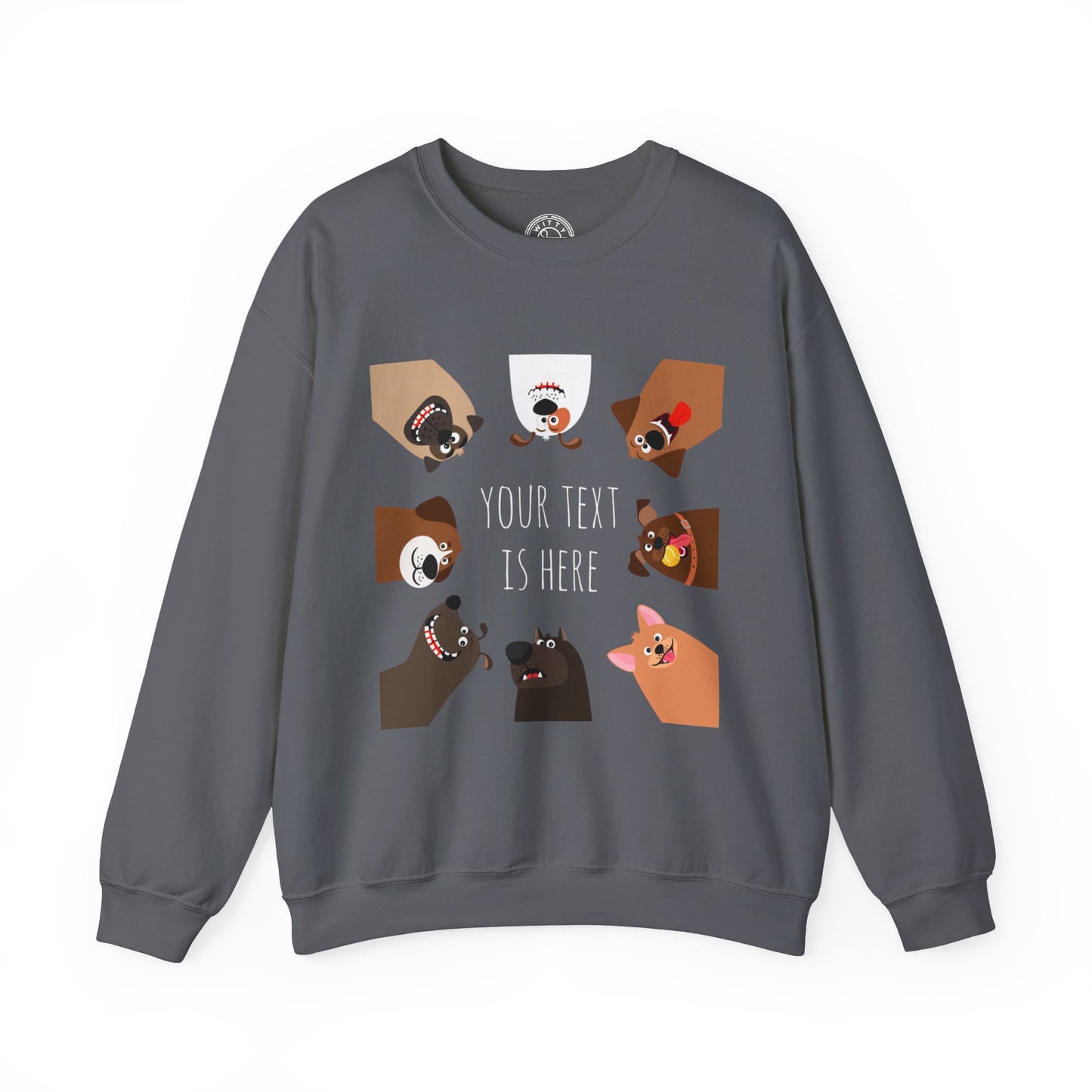 Your Text is Here - Sweatshirt