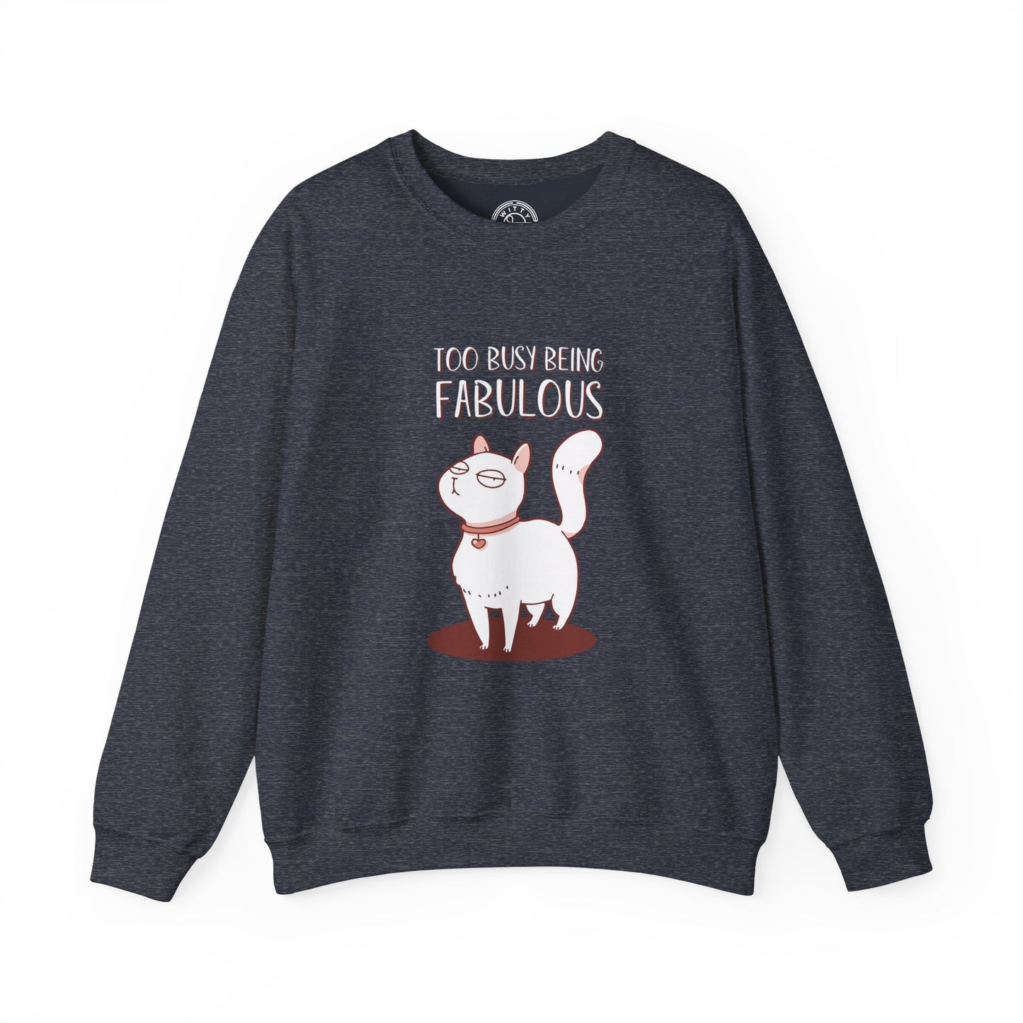Being Fabulous - Sweatshirt