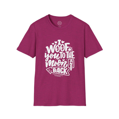 I Woof you to the moon and back - T-Shirt