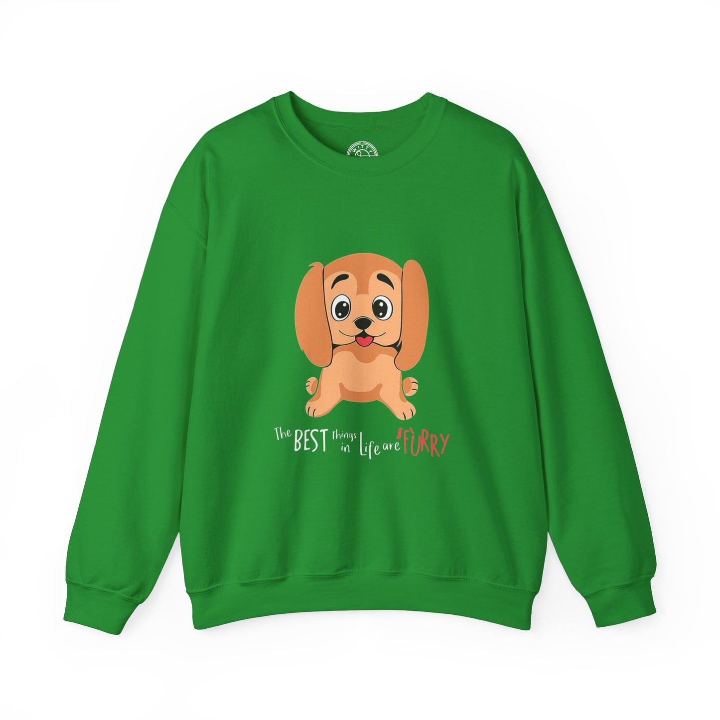 The best things in life are FURRY - Sweatshirt
