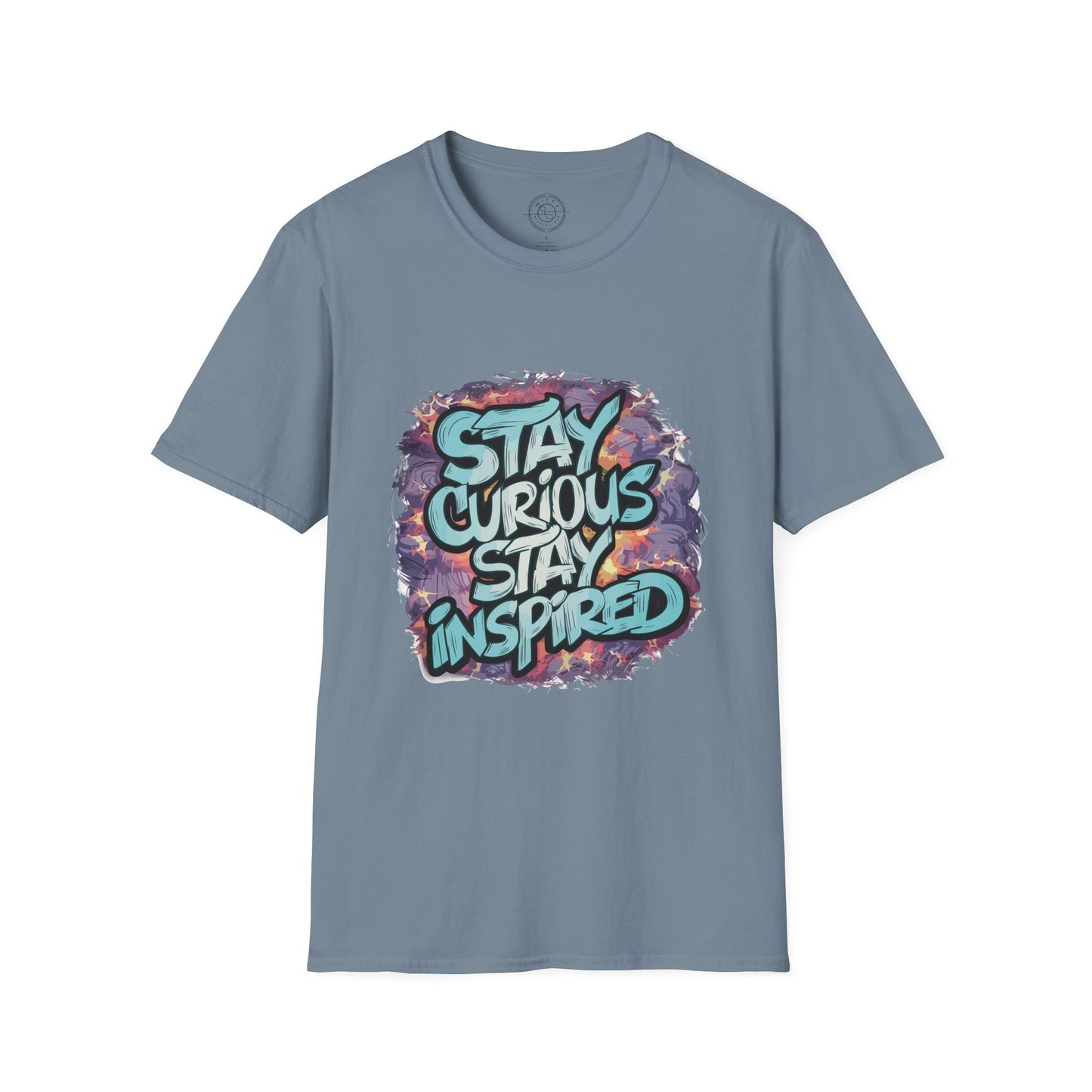 Stay Curious Stay Inspired - T-Shirt