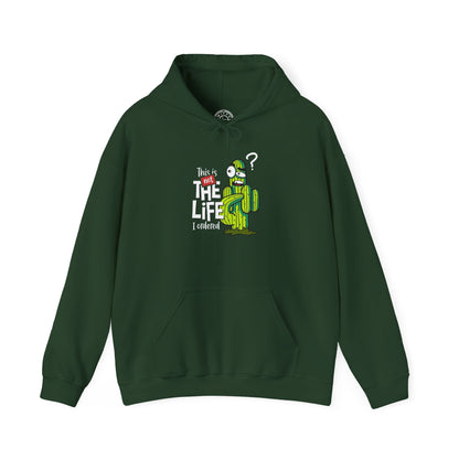 This is not the Life I ordered -  Hoodie