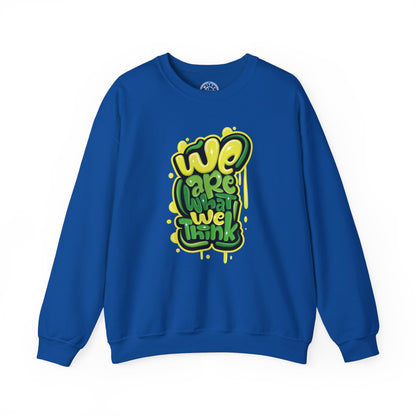 We're What We Think - Sweatshirt