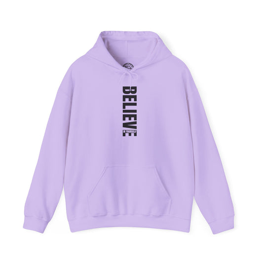 Believe in Yourself - Hoodie