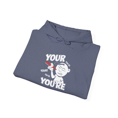 You're Vs Your -  Hoodie