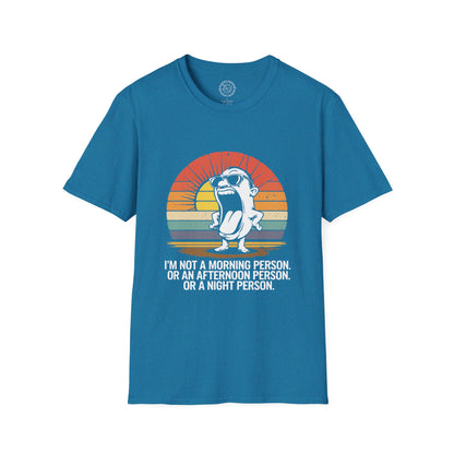 Not a Morning Person - T-Shirt
