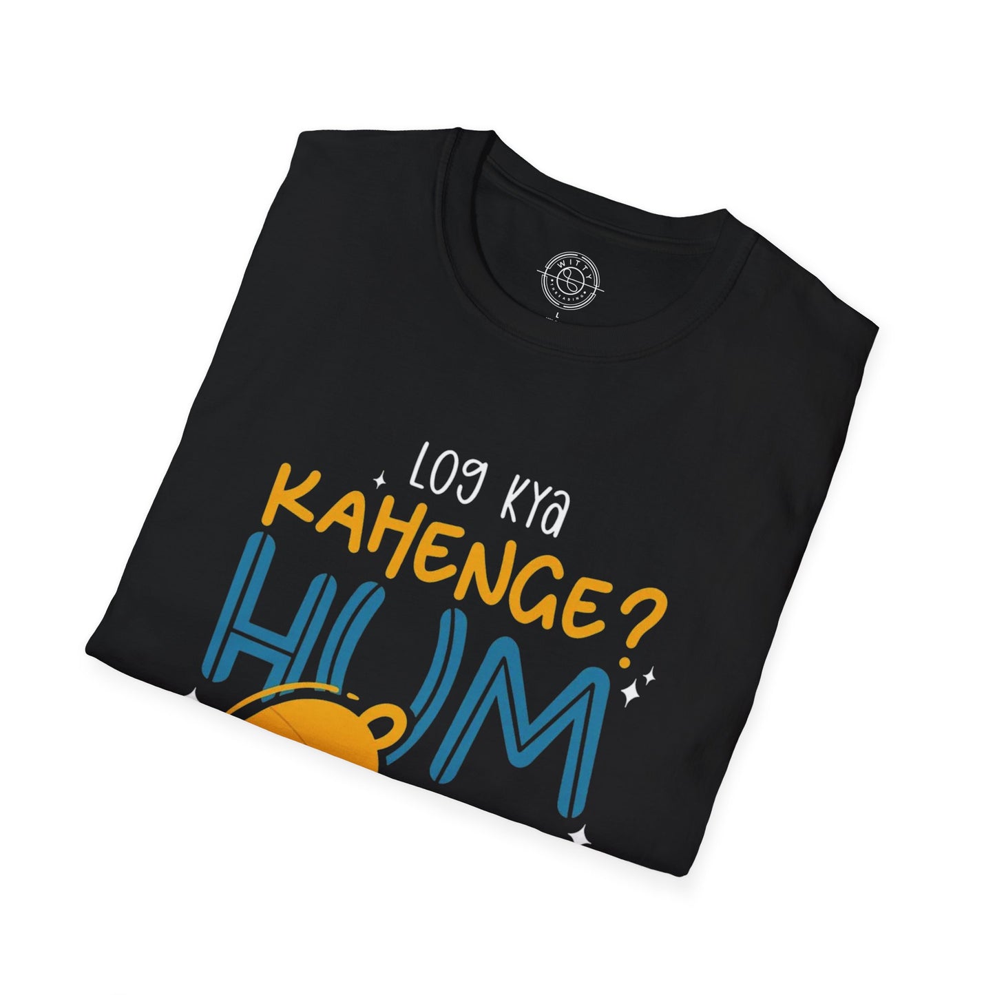 Log Kya Kahenge - T-Shirt