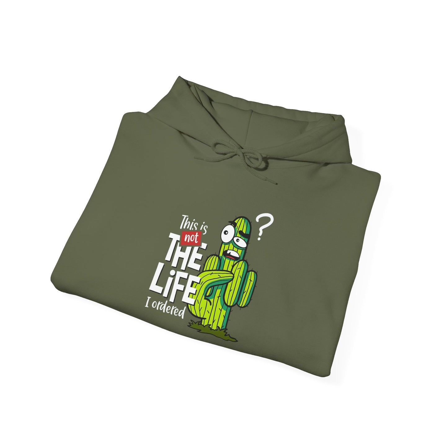 This is not the Life I ordered -  Hoodie