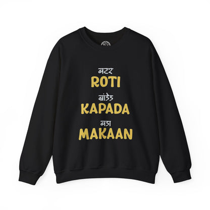 Roti Kapda Aur Makaan - Sweatshirt