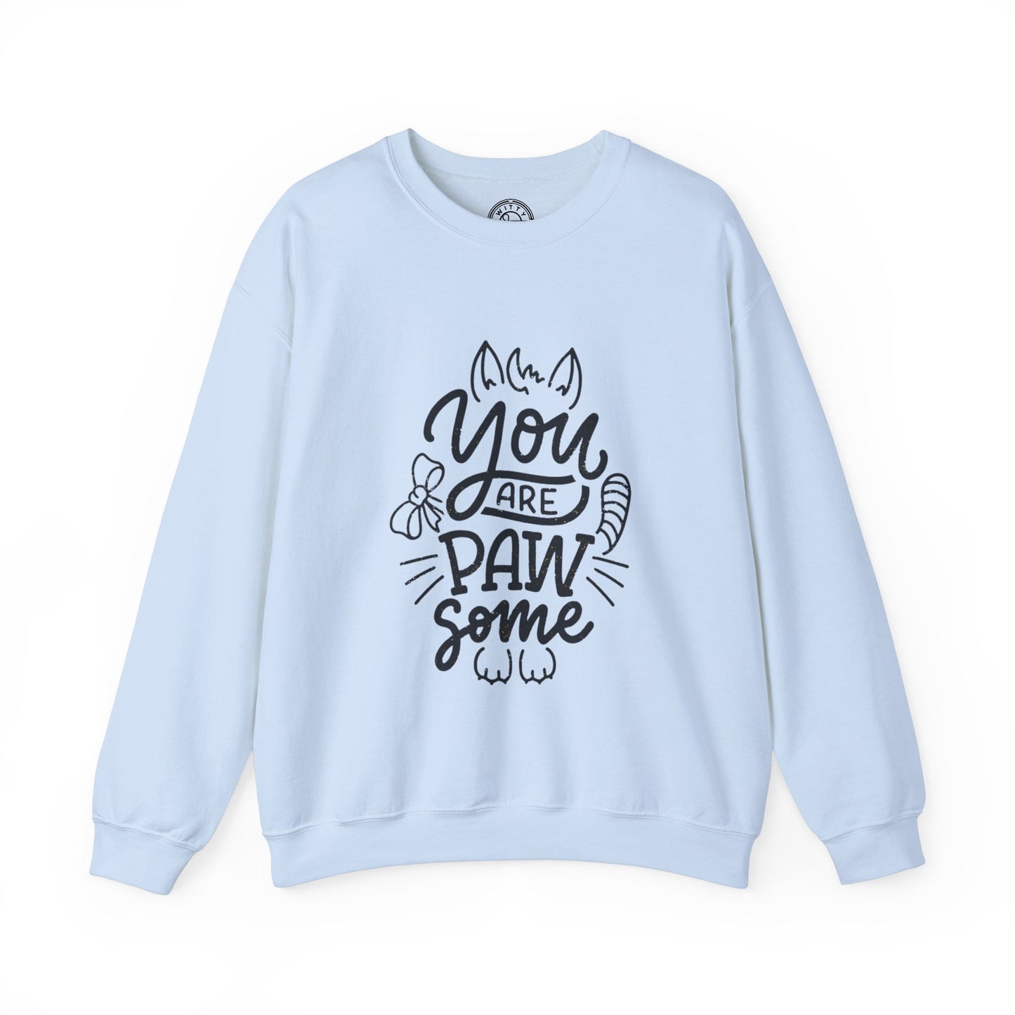 You're Paw-some - Sweatshirt