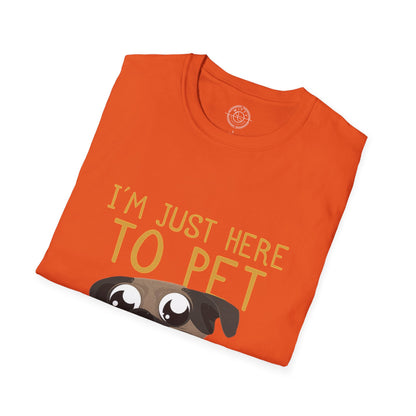 I'm Just Here - T-Shirt